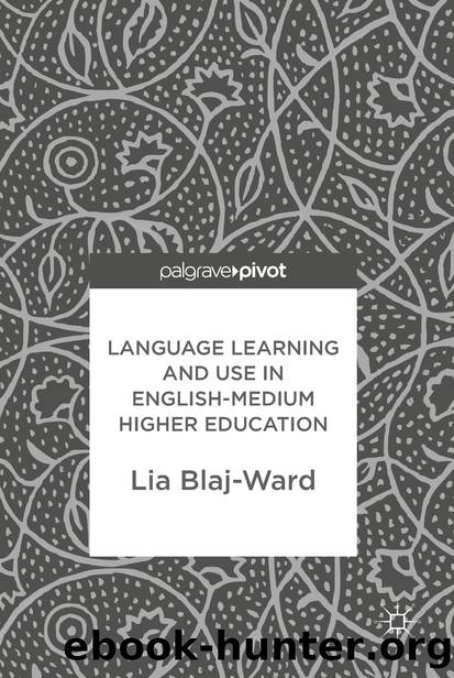 Language Learning and Use in English-Medium Higher Education by Lia Blaj-Ward