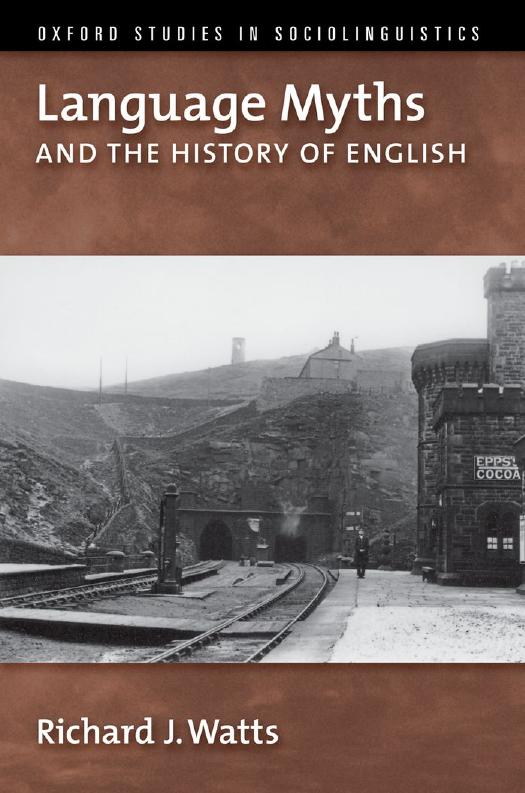 Language Myths and the History of English by Unknow