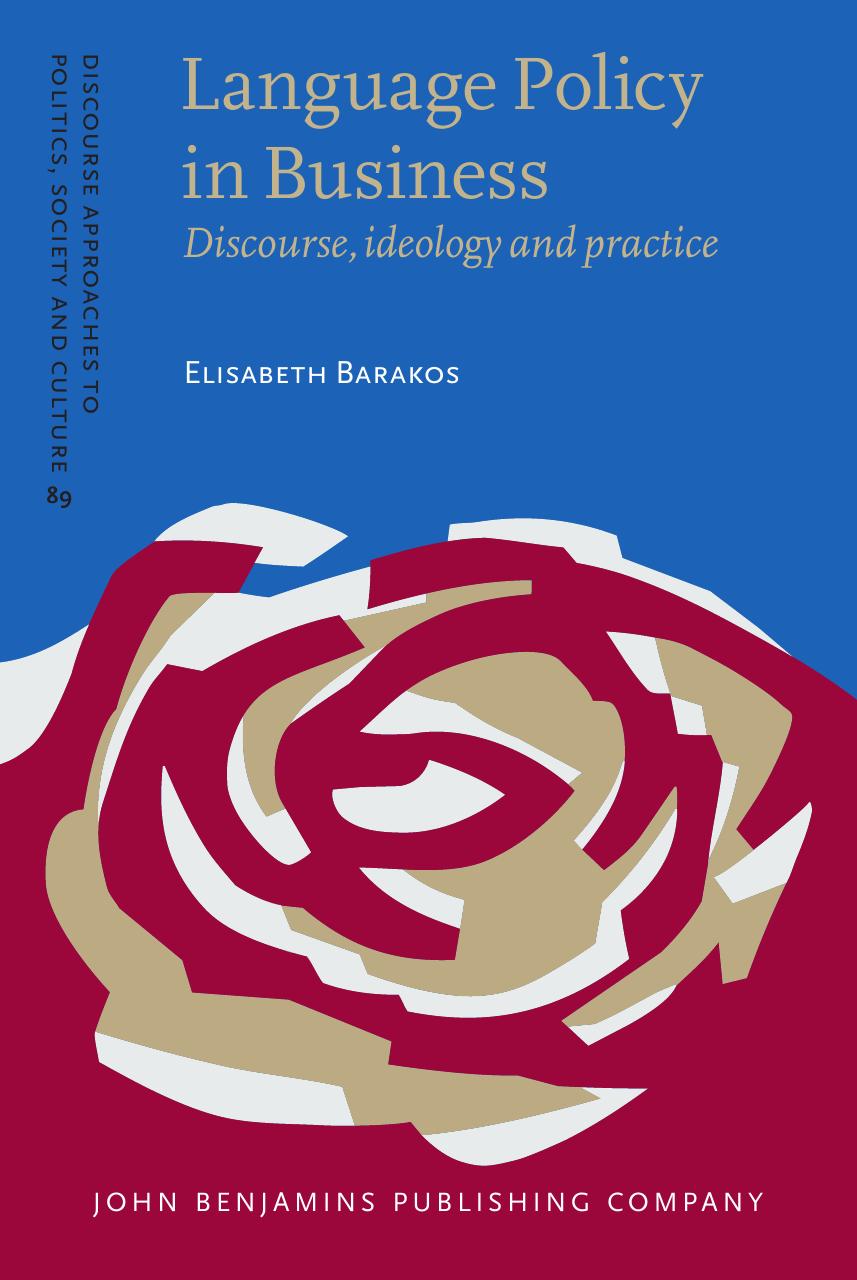 Language Policy in Business: Discourse, Ideology and Practice by Elisabeth Barakos