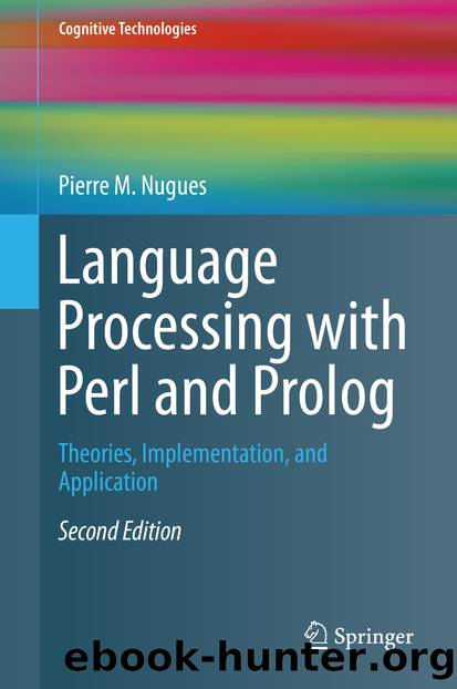 Language Processing with Perl and Prolog by Pierre M. Nugues