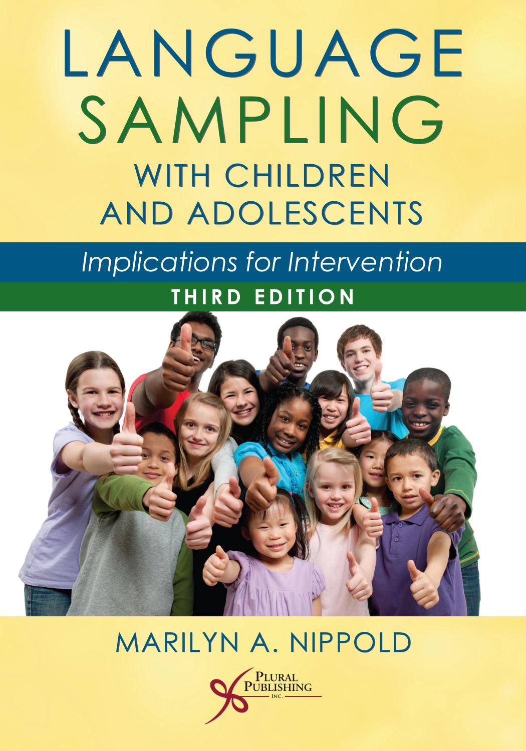 Language Sampling with Children and Adolescents: Implications for Intervention, Third Edition by Marilyn A. Nippold
