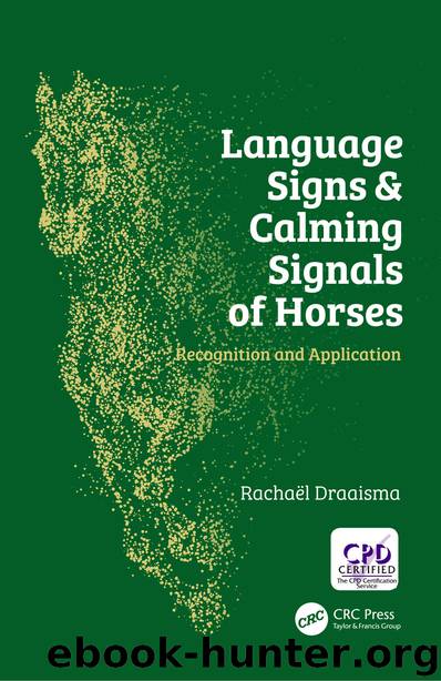 Language Signs and Calming Signals of Horses by Draaisma Rachaël