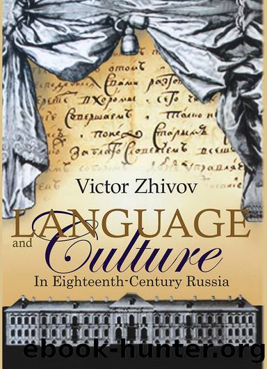 Language and Culture in Eighteenth-Century Russia by Victor Zhivov