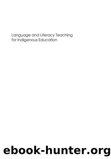 Language and Literacy Teaching for Indigenous Education : A Bilingual Approach by Norbert Francis; Jon Reyhner