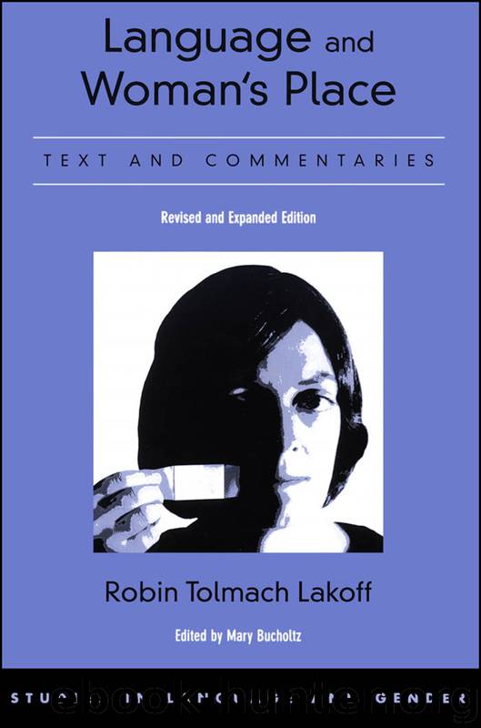 Language and Woman's Place by Lakoff Robin Tolmach; Bucholtz Mary;