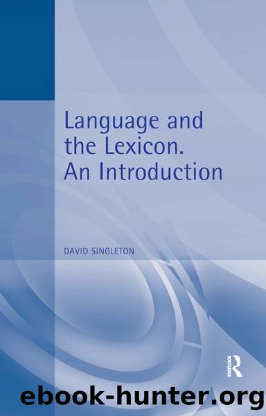 Language and the Lexicon by Singleton David;