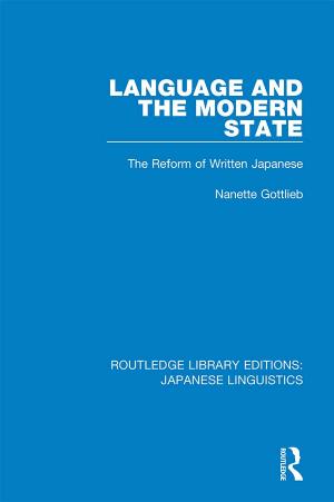 Language and the Modern State: The Reform of Written Japanese by Unknow