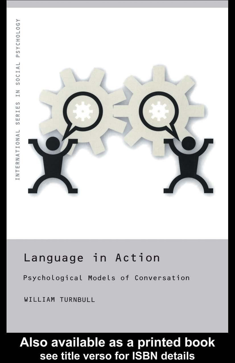 Language in Action: Psychological Models of Conversation (International Series in Social Psychology) by W. Turnbull
