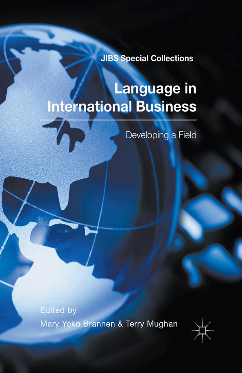 Language in International Business: Developing a Field by Mary Yoko Brannen Terry Mughan
