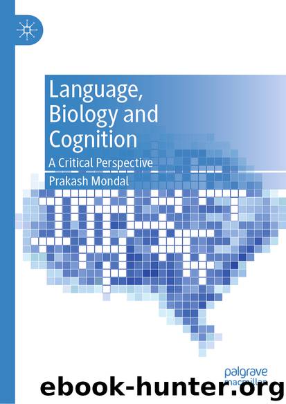 Language, Biology and Cognition by Prakash Mondal