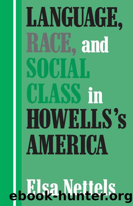Language, Race, and Social Class in Howells's America by Nettels Elsa;
