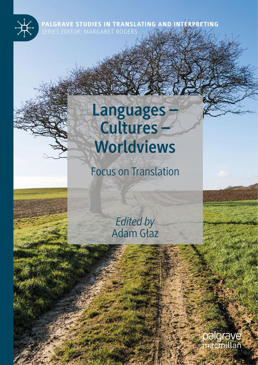 Languages â Cultures â Worldviews: Focus on Translation by Adam Głaz