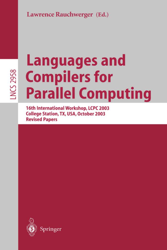 Languages and Compilers for Parallel Computing by Lawrence Rauchwerger