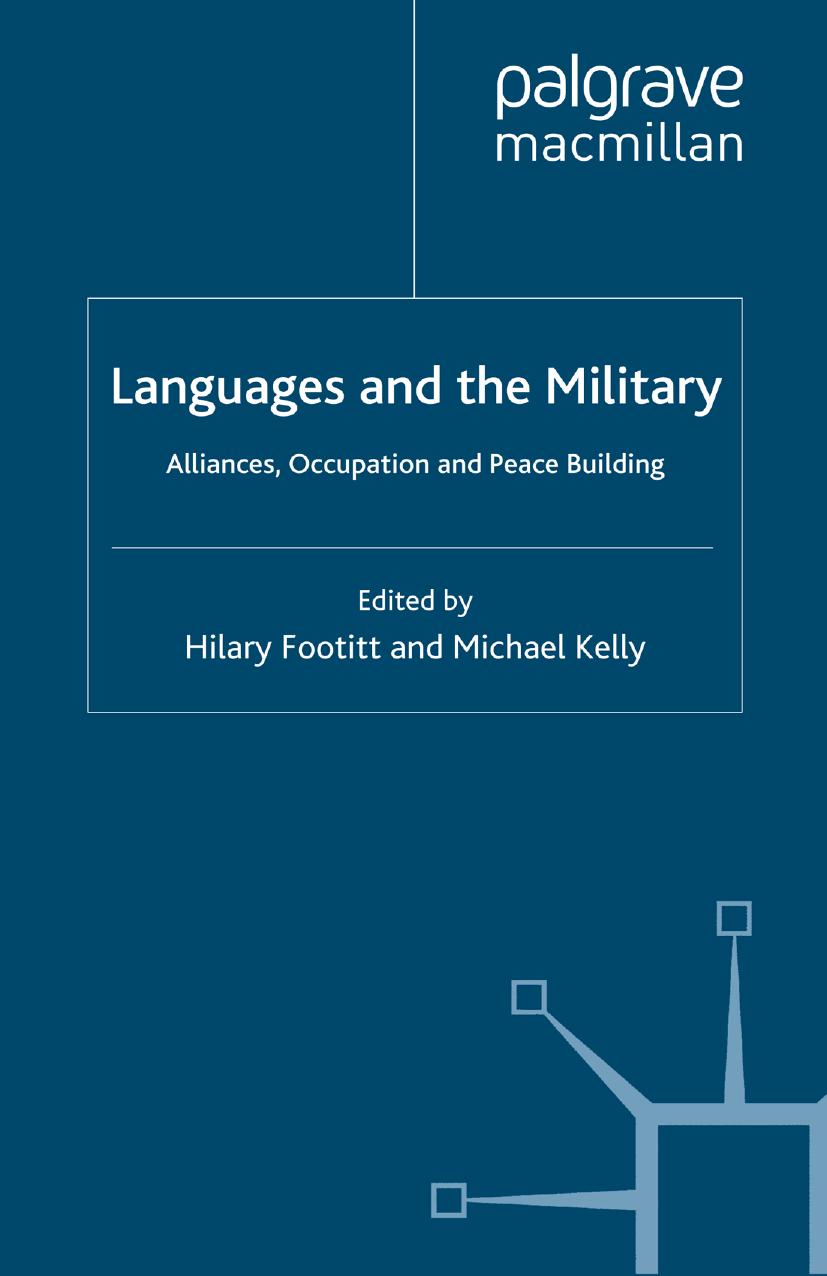 Languages and the Military: Alliances, Occupation and Peace Building by Hilary Footitt Michael Kelly (eds.)