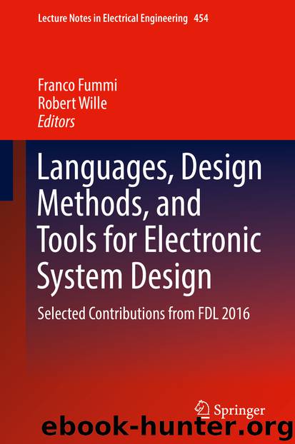 Languages, Design Methods, and Tools for Electronic System Design by Franco Fummi & Robert Wille
