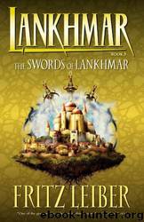 Lankhmar Book 5: The Swords of Lankhmar by Fritz Leiber