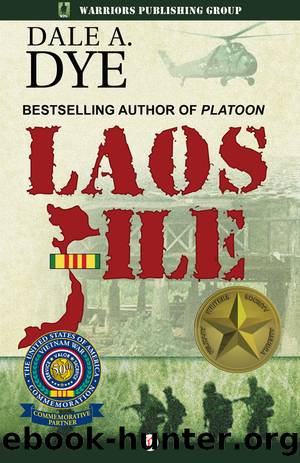 Laos File by Dale A. Dye