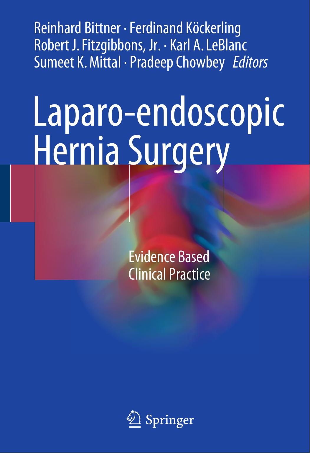 Laparo-endoscopic hernia surgery: evidence based clinical practice by unknow