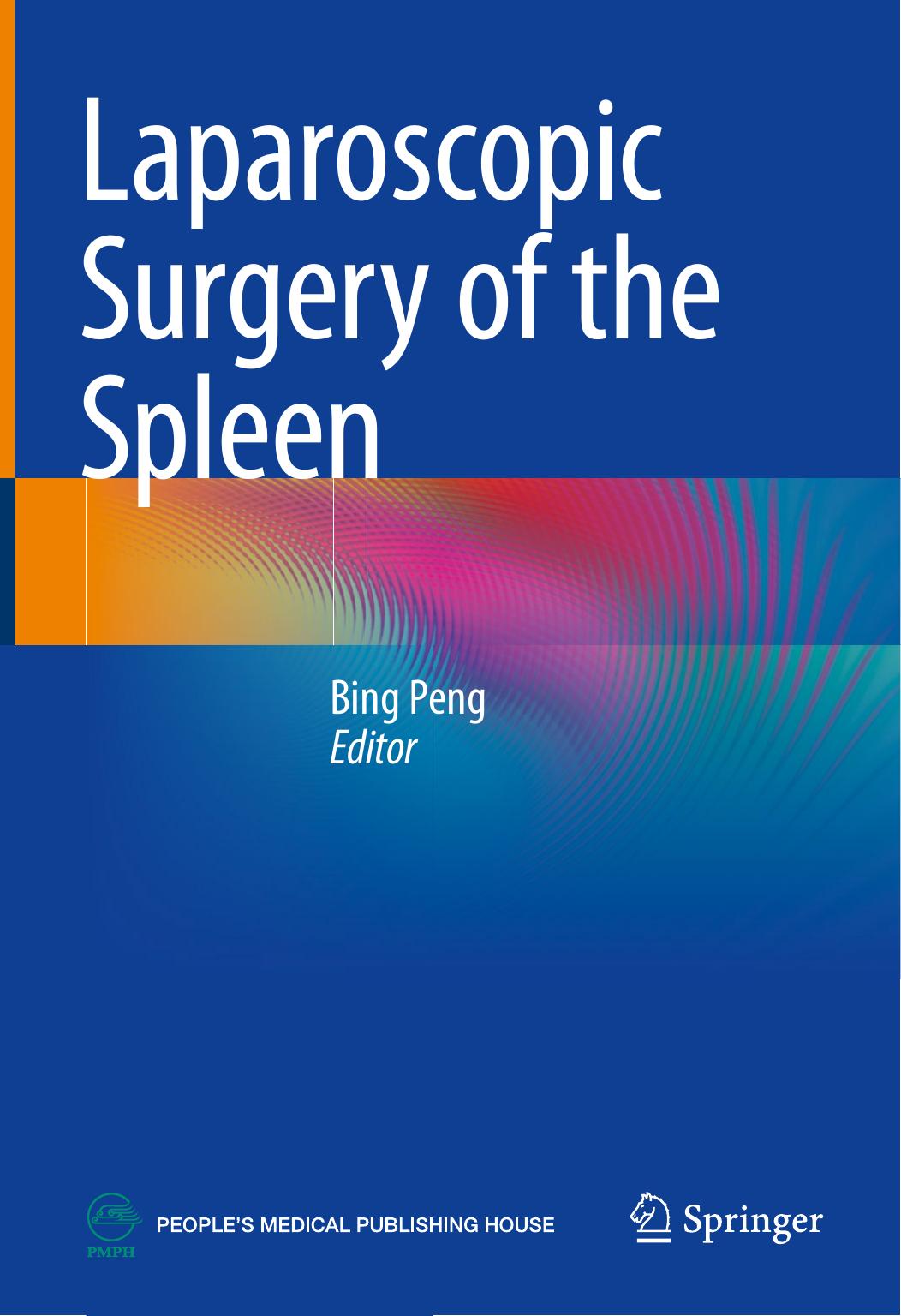 Laparoscopic Surgery of the Spleen by Bing Peng