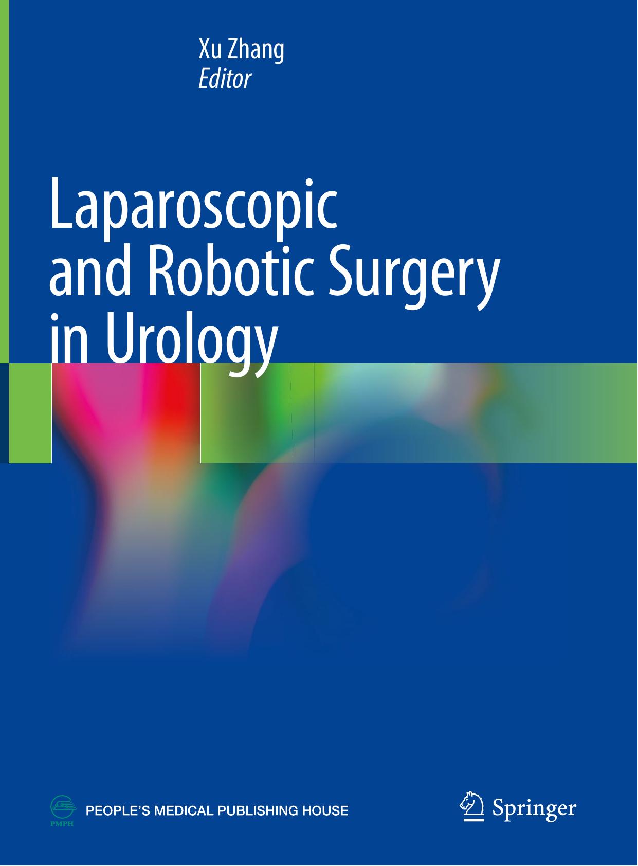 Laparoscopic and Robotic Surgery in Urology by Unknow