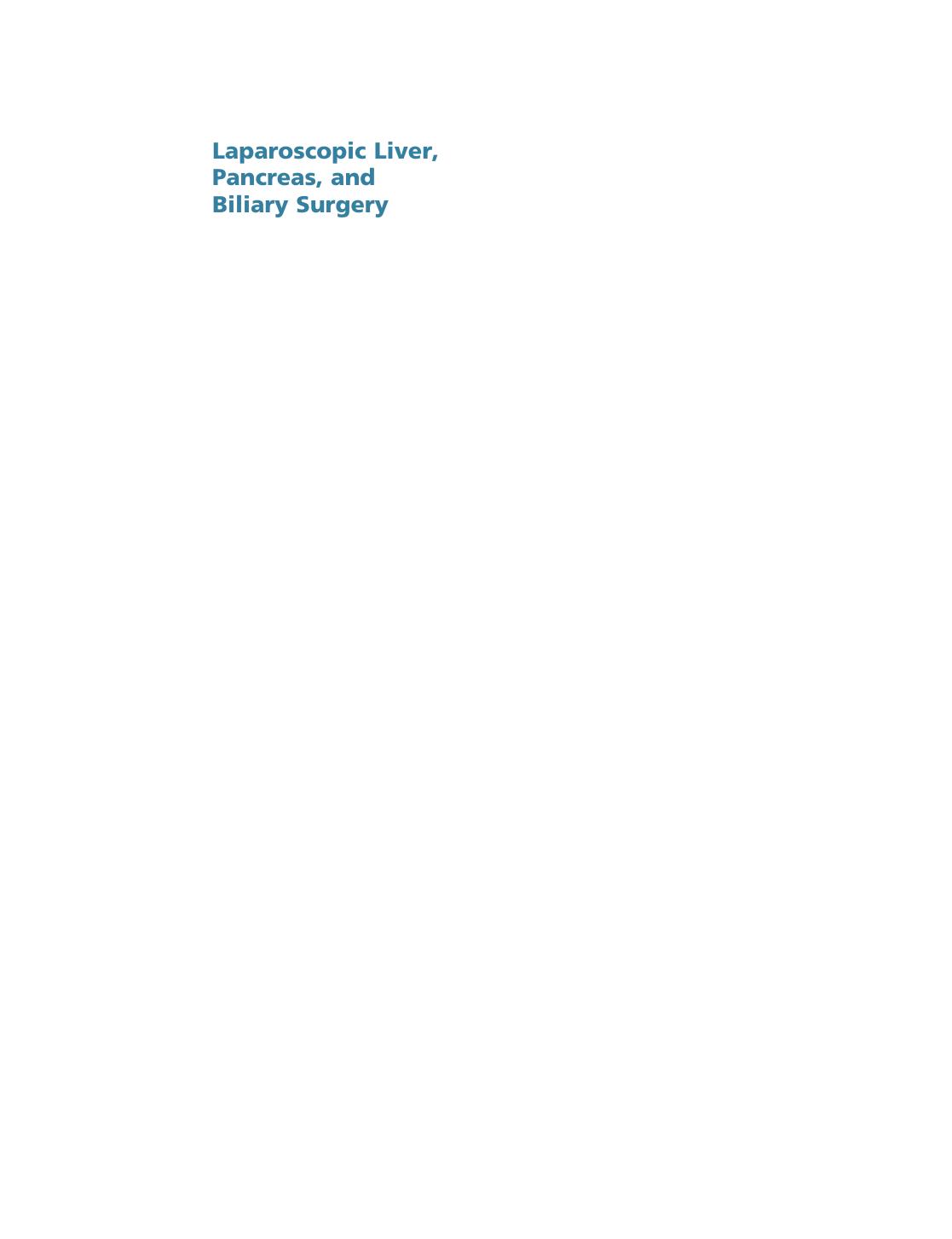 Laparoscopic liver, pancreas, and biliary surgery : textbook and illustrated video atlas by Conrad Claudius; Gayet Brice