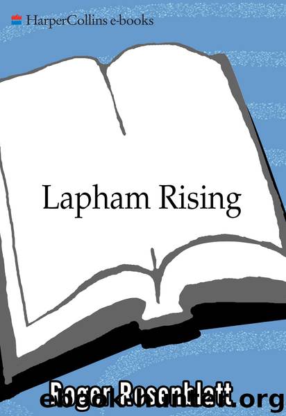 Lapham Rising by Roger Rosenblatt