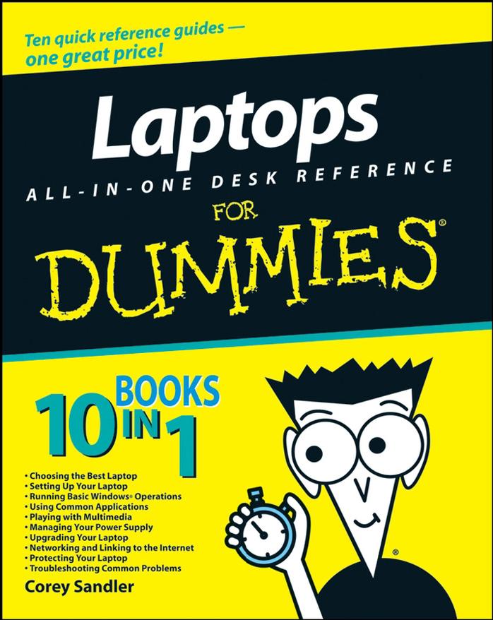 Laptops All-in-One Desk Reference For Dummies (For Dummies (Computer Tech)) by Corey Sandler
