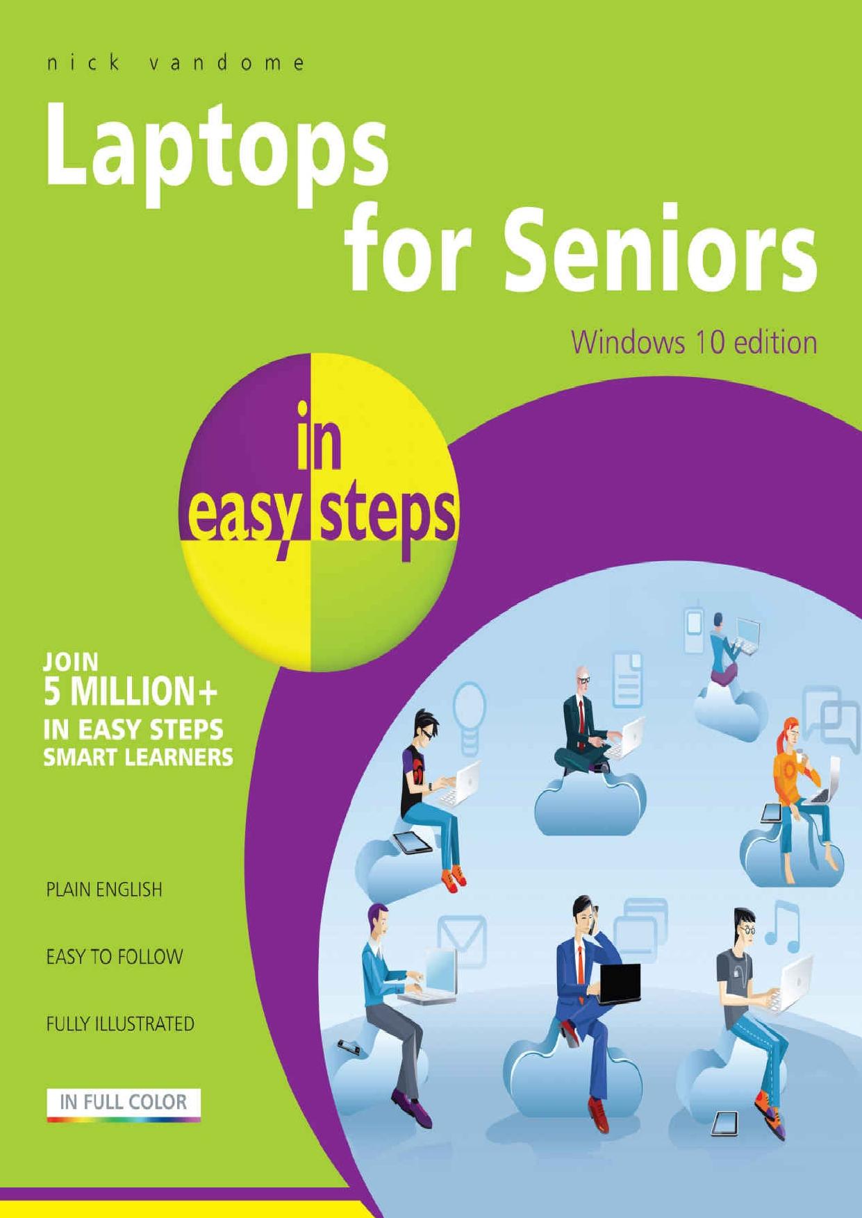 Laptops for Seniors in easy steps - Windows 10 Edition by Nick Vandome