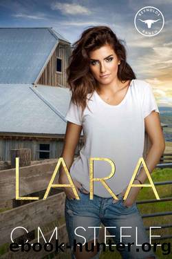 Lara (Reynolds Ranch Book 1) by C.M. Steele