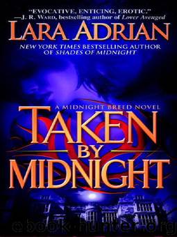 Lara Adrian - Midnight Breed 08 by Taken by Midnight