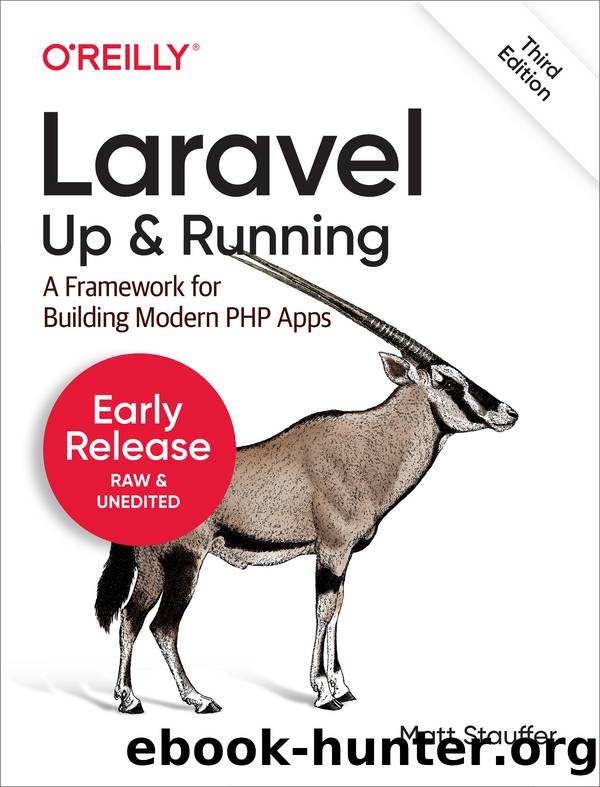 Laravel Up & Running (for True Epub) by Matt Stauffer