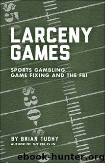Larceny Games by Brian Tuohy