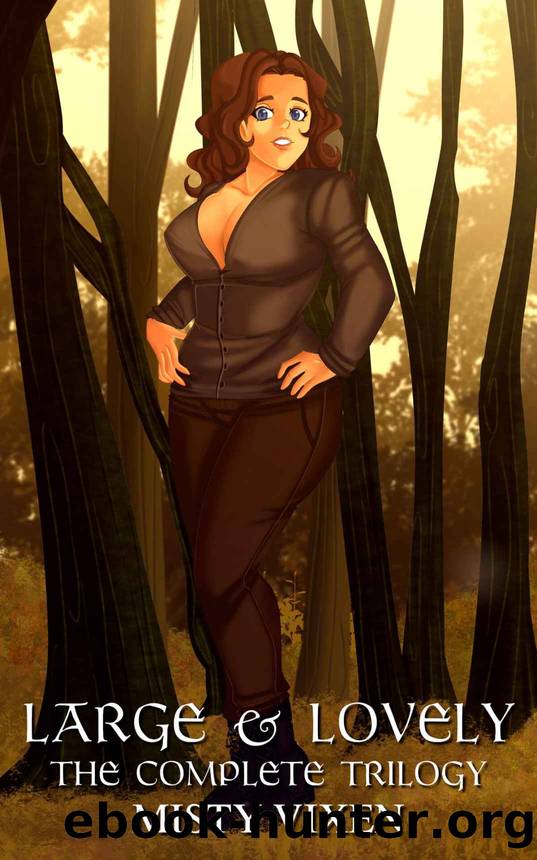 Large & Lovely - The Complete Trilogy by Misty Vixen