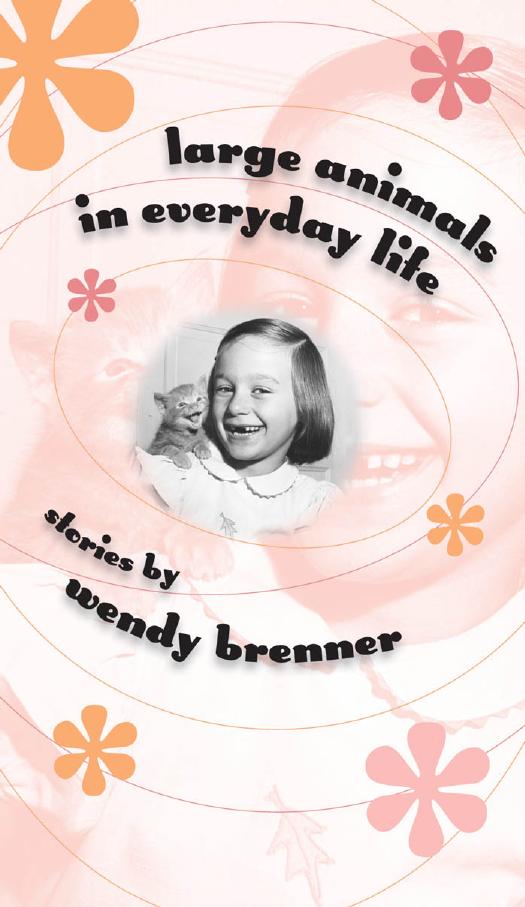 Large Animals in Everyday Life by Wendy Brenner