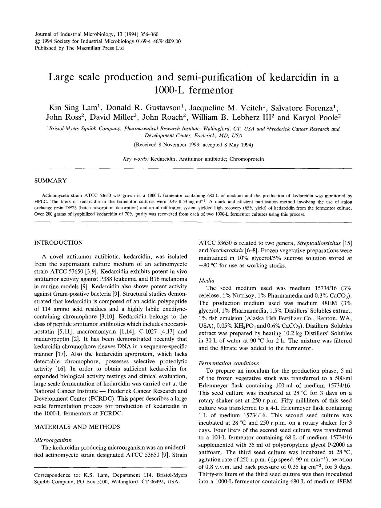 Large scale production and semi-purification of kedarcidin in a 1000-L fermentor by Unknown