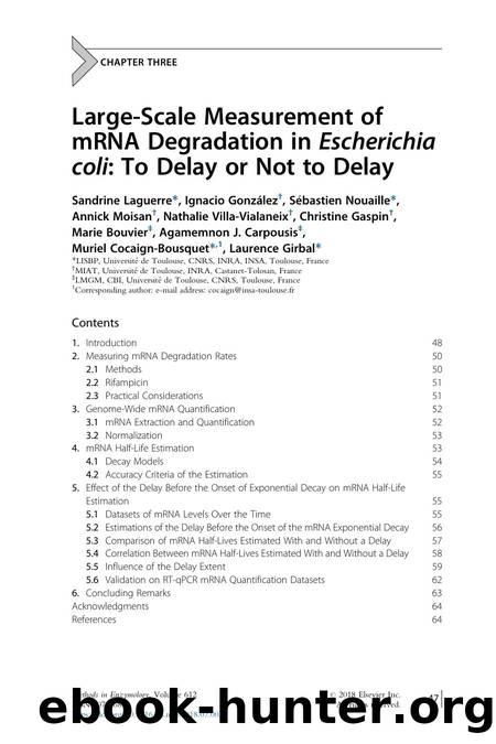 Large-Scale Measurement of mRNA Degradation in Escherichia coli: To Delay or Not to Delay by Sandrine Laguerre