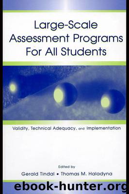 Large-scale Assessment Programs for All Students by Tindal Gerald. Haladyna Thomas M