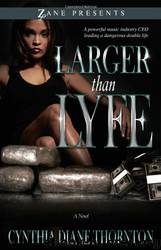 Larger Than Lyfe by Cynthia Diane Thornton