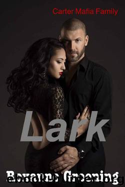 Lark (Carter Family Book 1) by Roxanne Greening & R. Greening