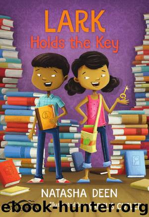 Lark Holds the Key by Natasha Deen