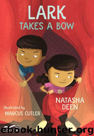 Lark Takes a Bow by Natasha Deen