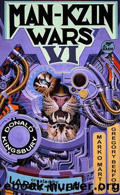 Larry Nivenâs Man-Kzin Wars - VI by Donald Kingsbury Mark O. Martin Gregory Benford