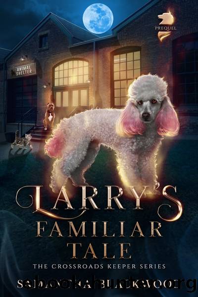 Larry's Familiar Tale by Samantha Blackwood