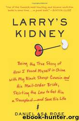 Larry's Kidney by Daniel Asa Rose