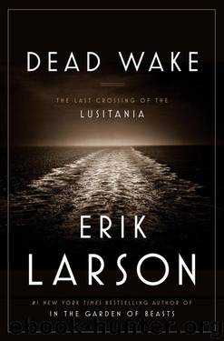 Larson, Erik - Dead Wake by Larson Erik