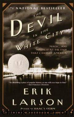 Larson, Erik - The Devil in the White City by Larson Erik