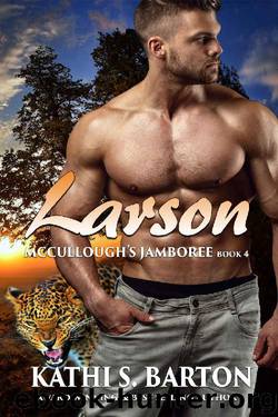 Larson: McCullough’s Jamboree – Erotic Jaguar Shapeshifter Romance by Kathi S. Barton
