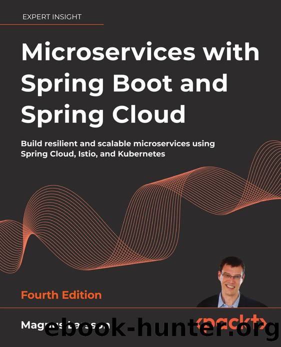 Larsson M. Microservices with Spring Boot and Spring Cloud...4ed 2025 by Unknown