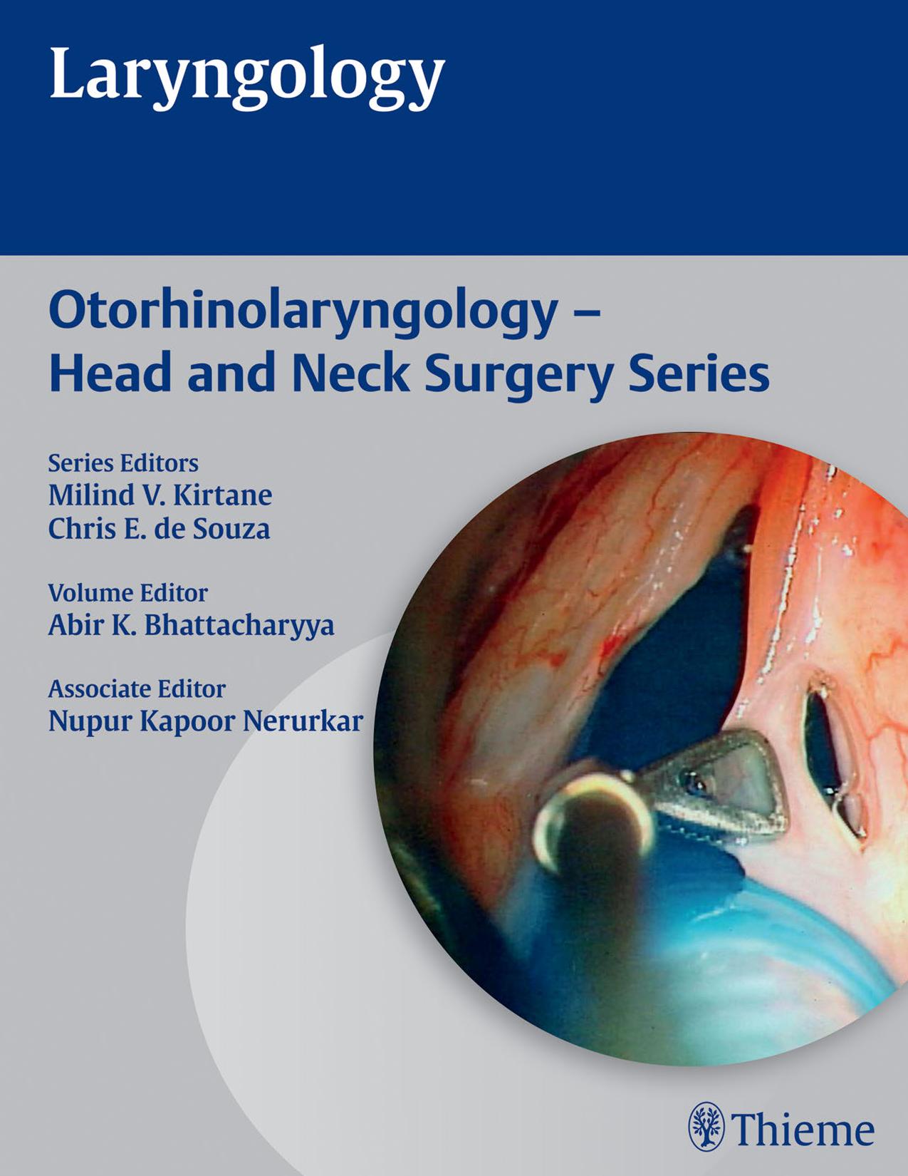 Laryngology (Otorhinolaryngology - Head and Neck Surgery) (Repost) by Abir Bhattacharyya Nupur Kapoor Nerurkar