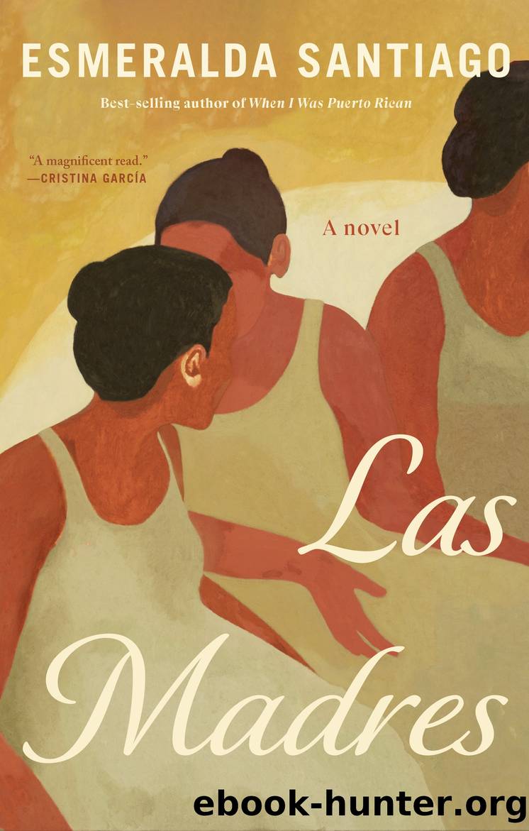Las Madres by Esmeralda Santiago